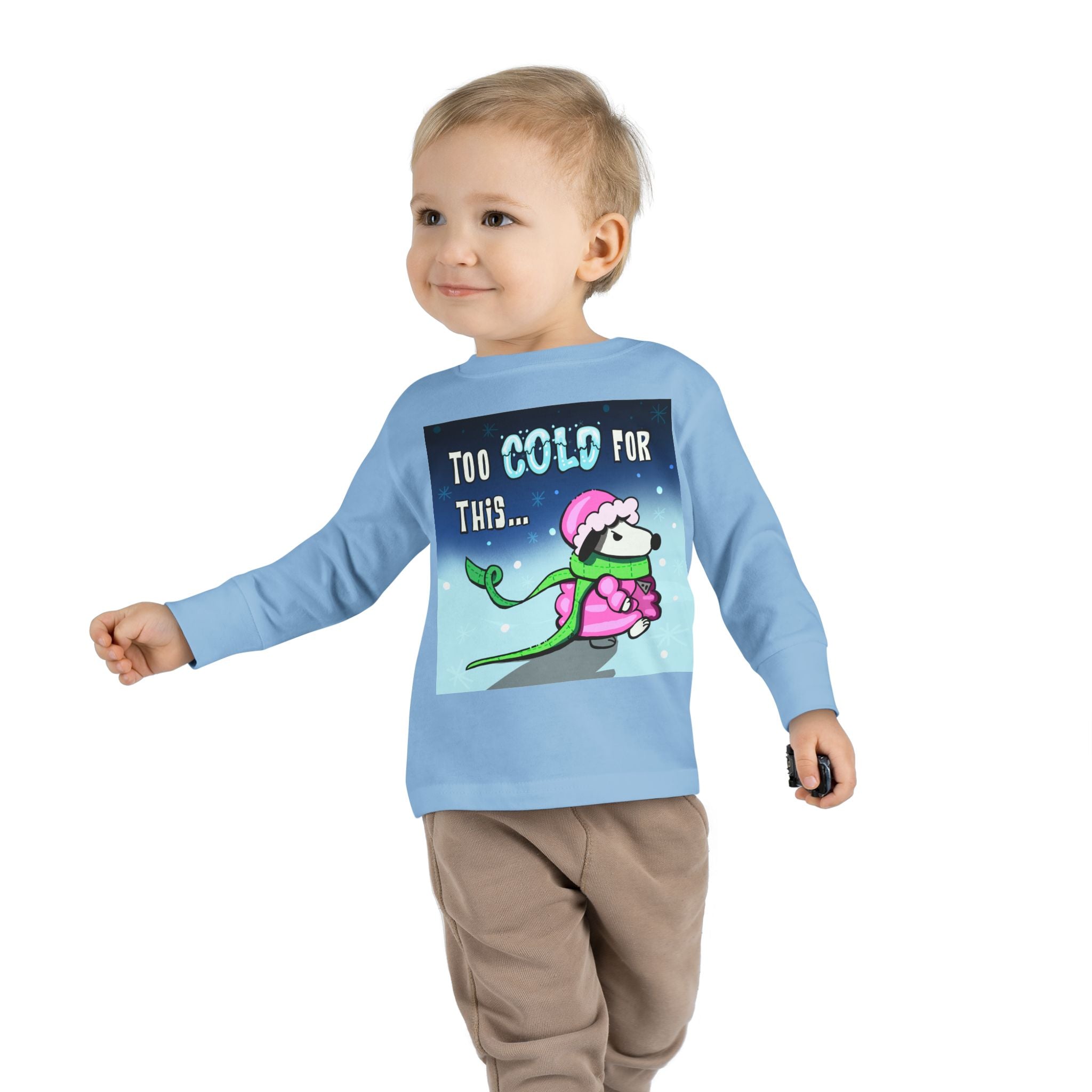 Funny Holiday Toddler Long Sleeve - "Too Cold for This"
