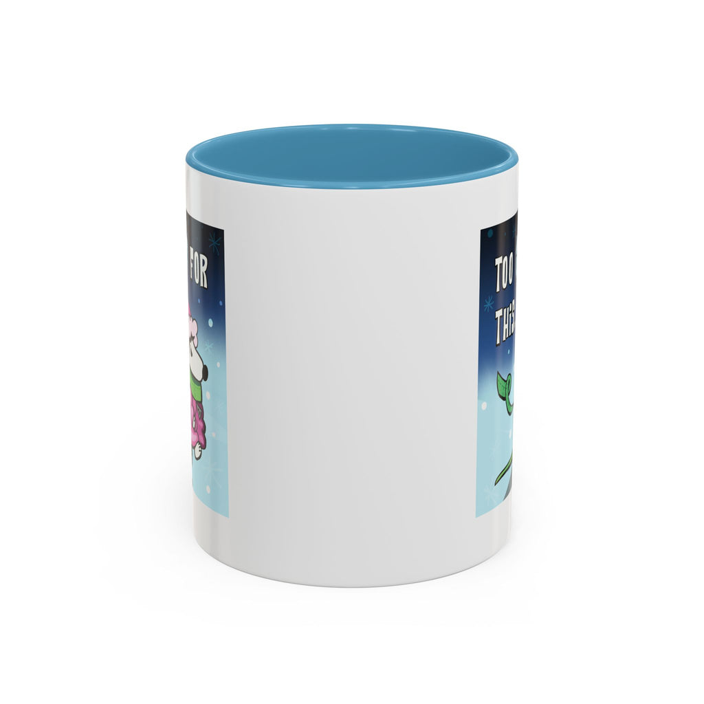 Holiday Coffee Mug – “Too Cold for This” Cute Funny Cartoon Dog Accent Mug