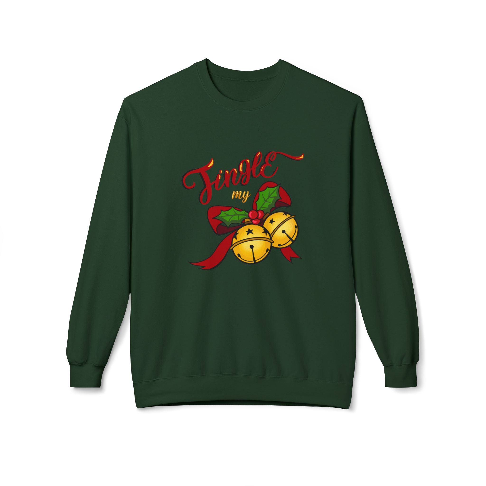 "Jingle My Bells" — Funny Adult Holiday Crewneck Sweatshirt