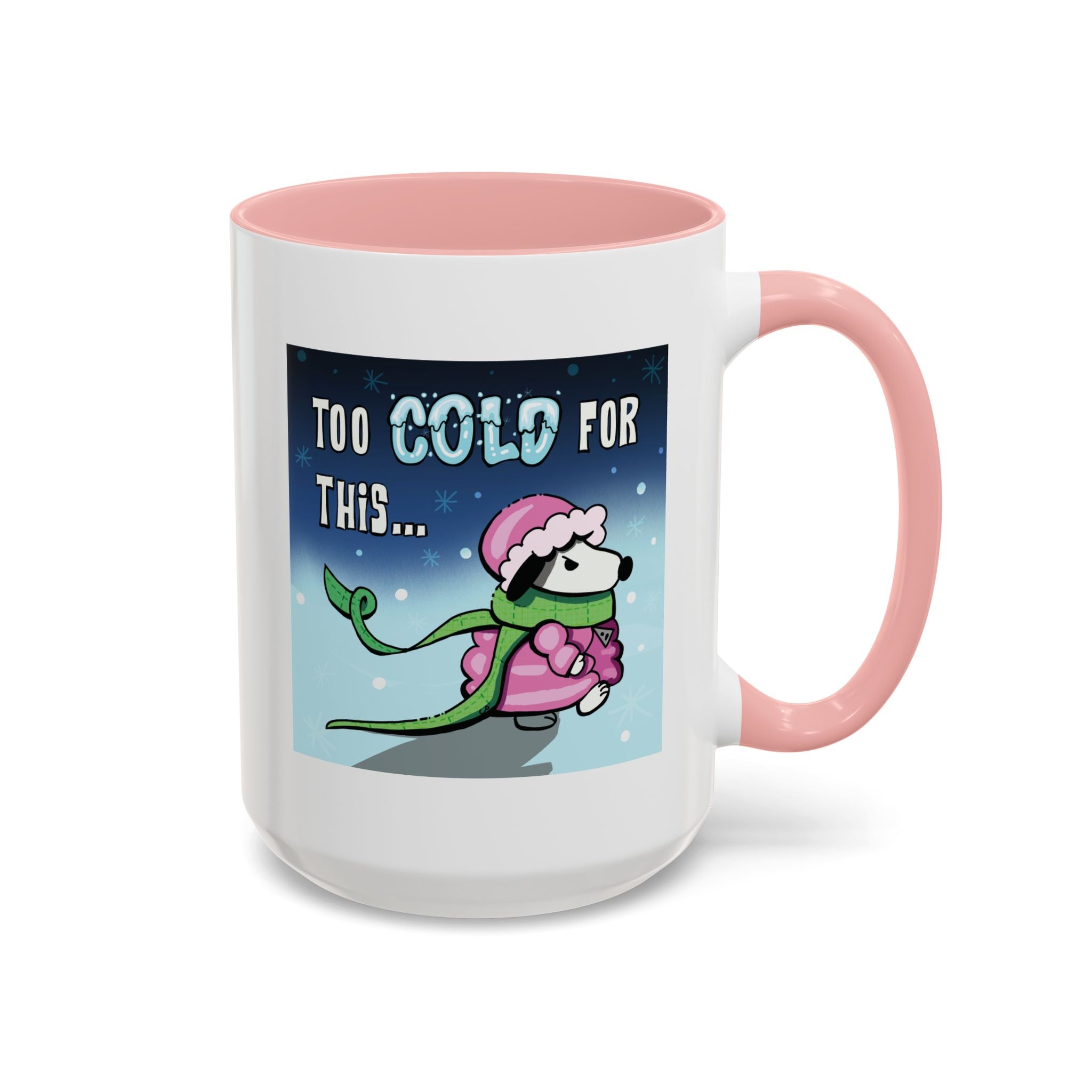 Holiday Coffee Mug – “Too Cold for This” Cute Funny Cartoon Dog Accent Mug