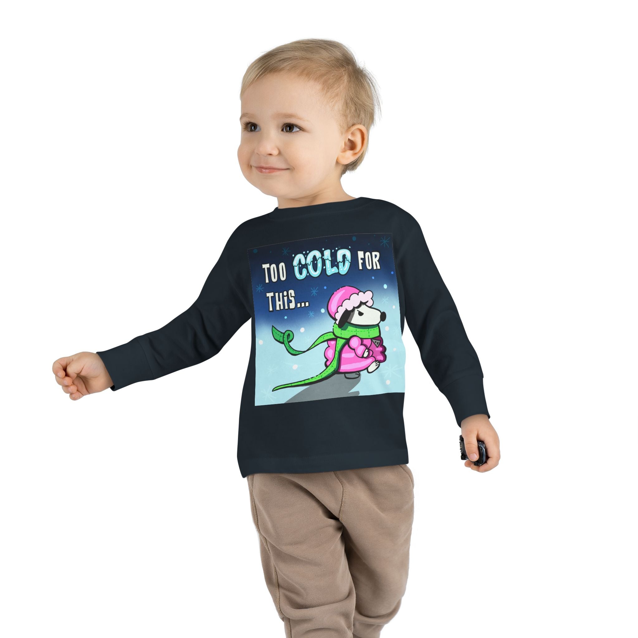 Funny Holiday Toddler Long Sleeve - "Too Cold for This"