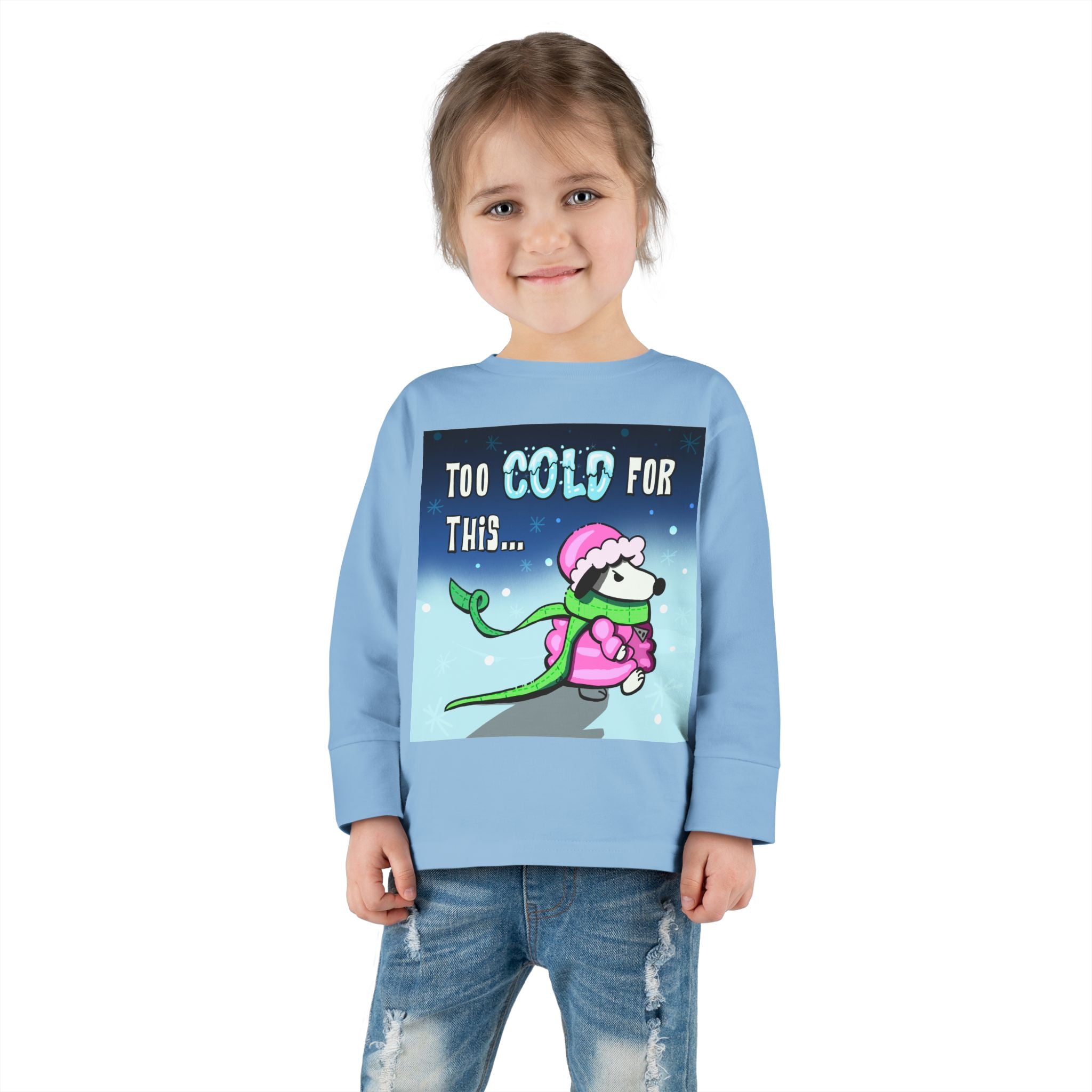 Funny Holiday Toddler Long Sleeve - "Too Cold for This"