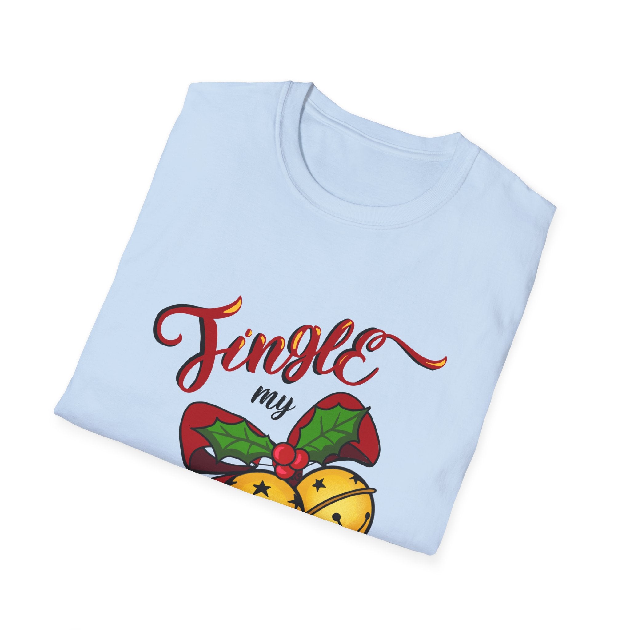 Holiday Unisex T-Shirt — Jingle My Bells