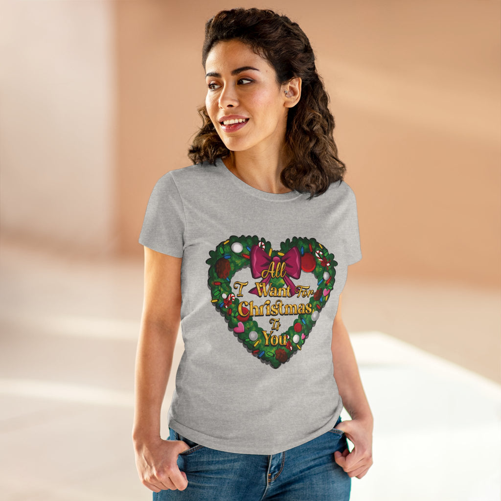 Christmas Heart Tee — “All I Want For Christmas Is You” Holiday Women's Shirt